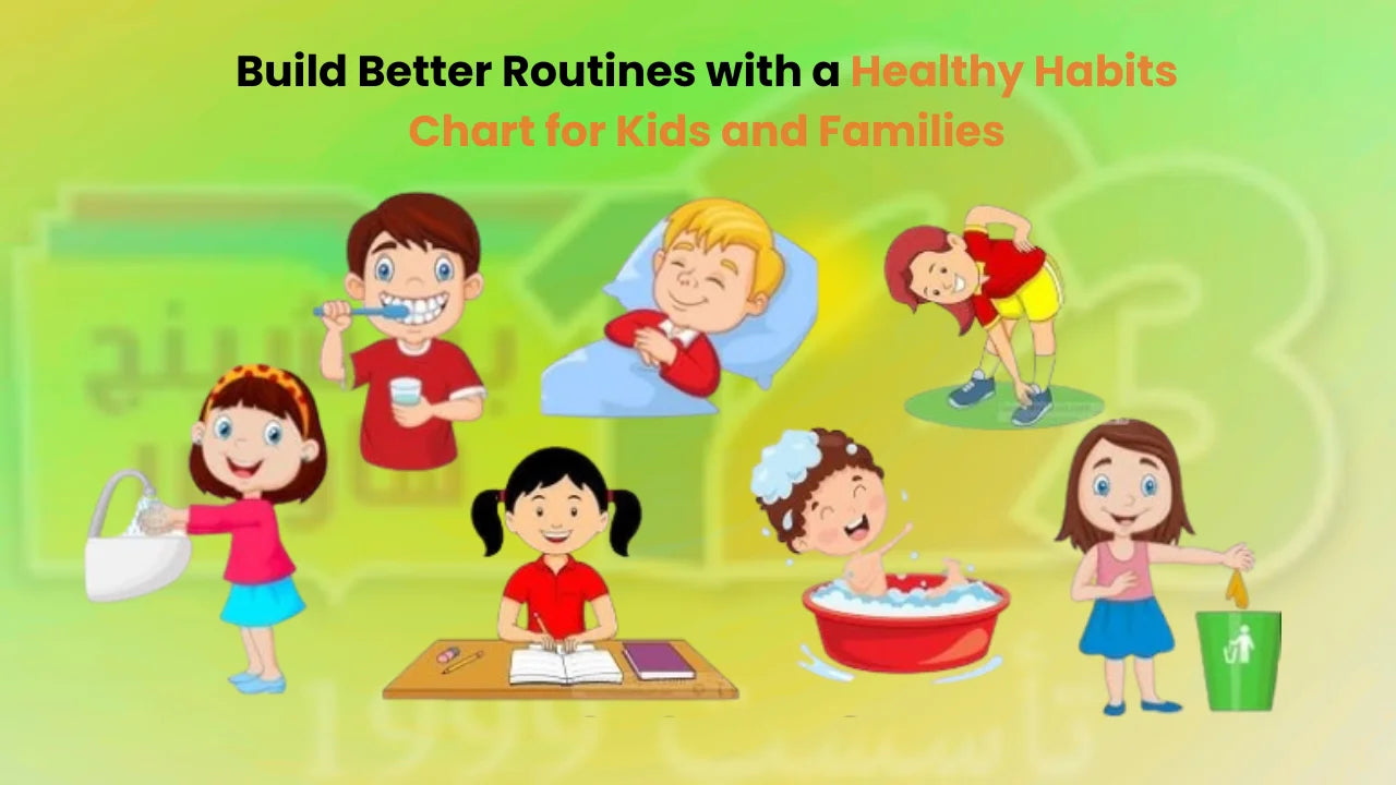 Build Better Routines with a Healthy Habits Chart for Kids and Families