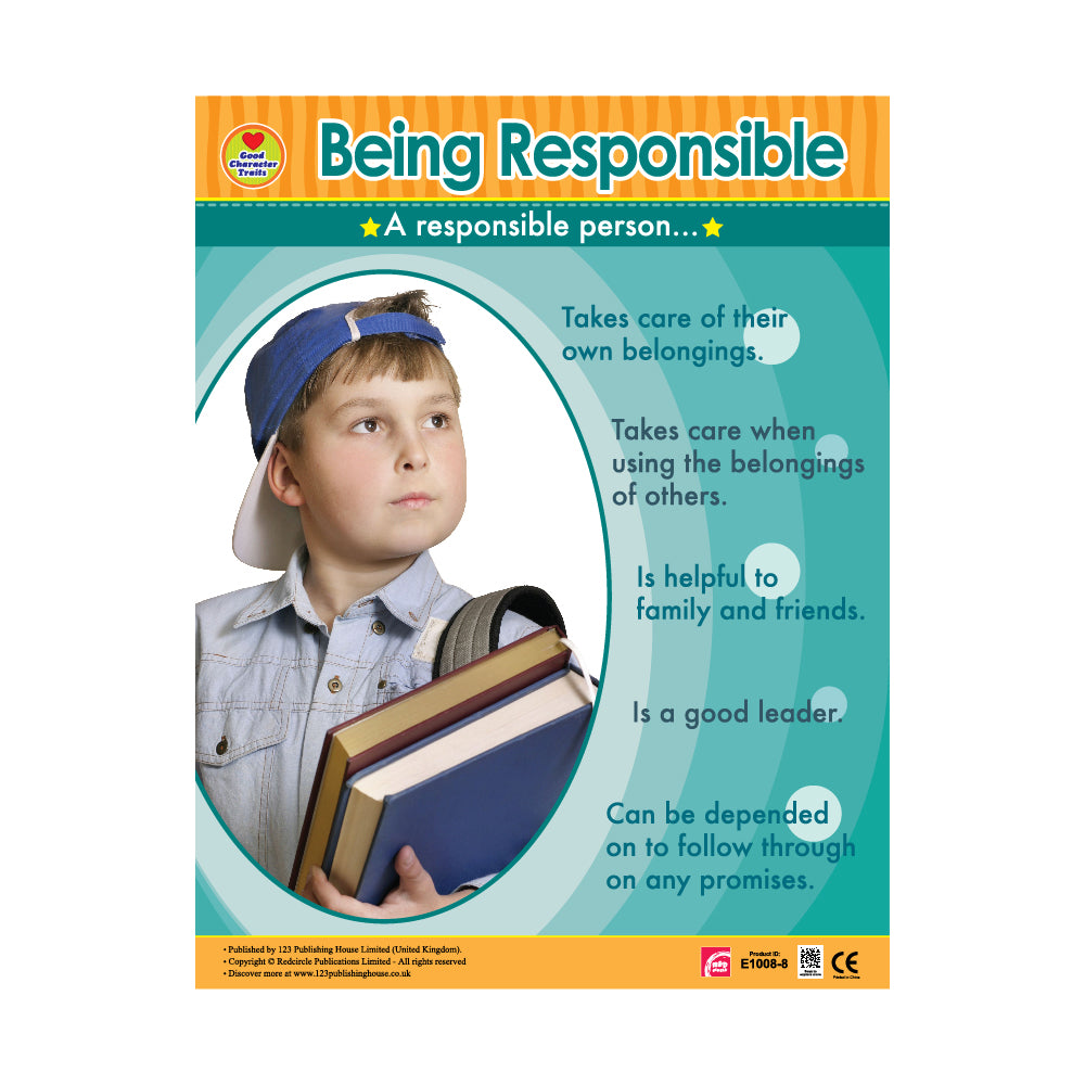This image is a poster titled "Being Responsible" that outlines characteristics and actions of a responsible person. It appears to be an educational or motivational poster designed to teach children about responsibility.