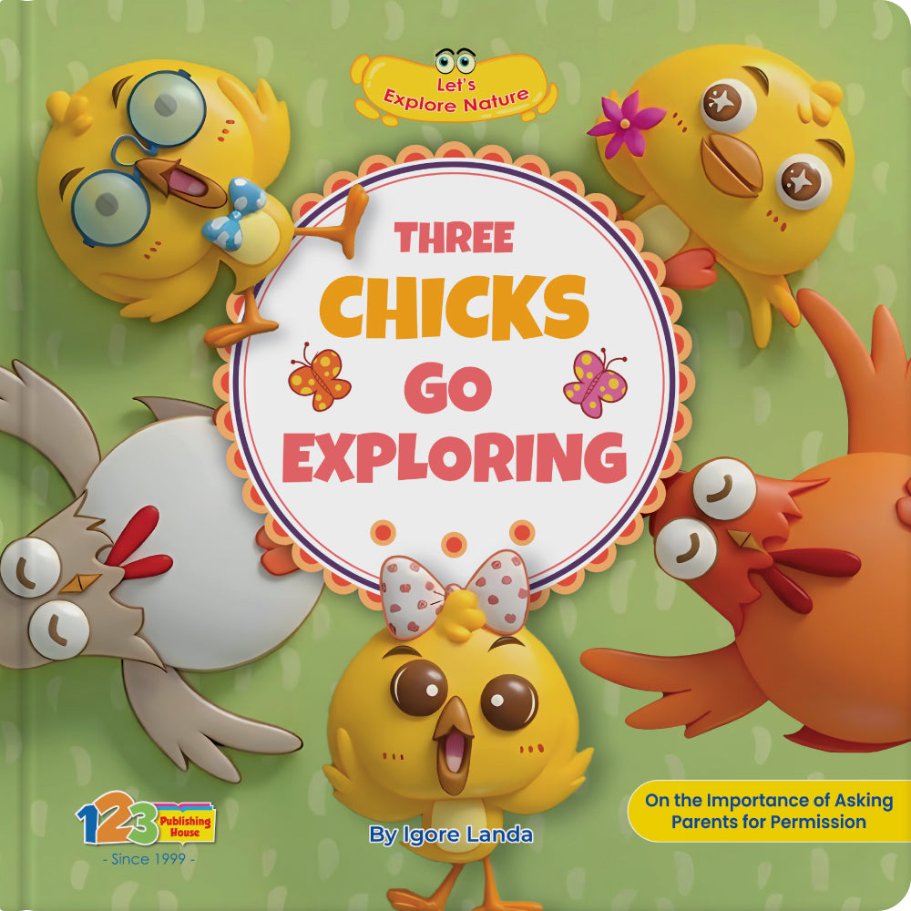 Book cover of 'Three Chicks Go Exploring' with cartoon chicks on a green background